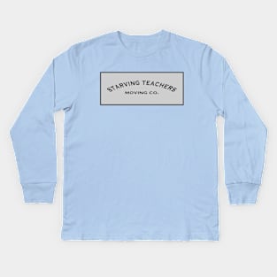 Starving Teachers Moving Co. Kids Long Sleeve T-Shirt